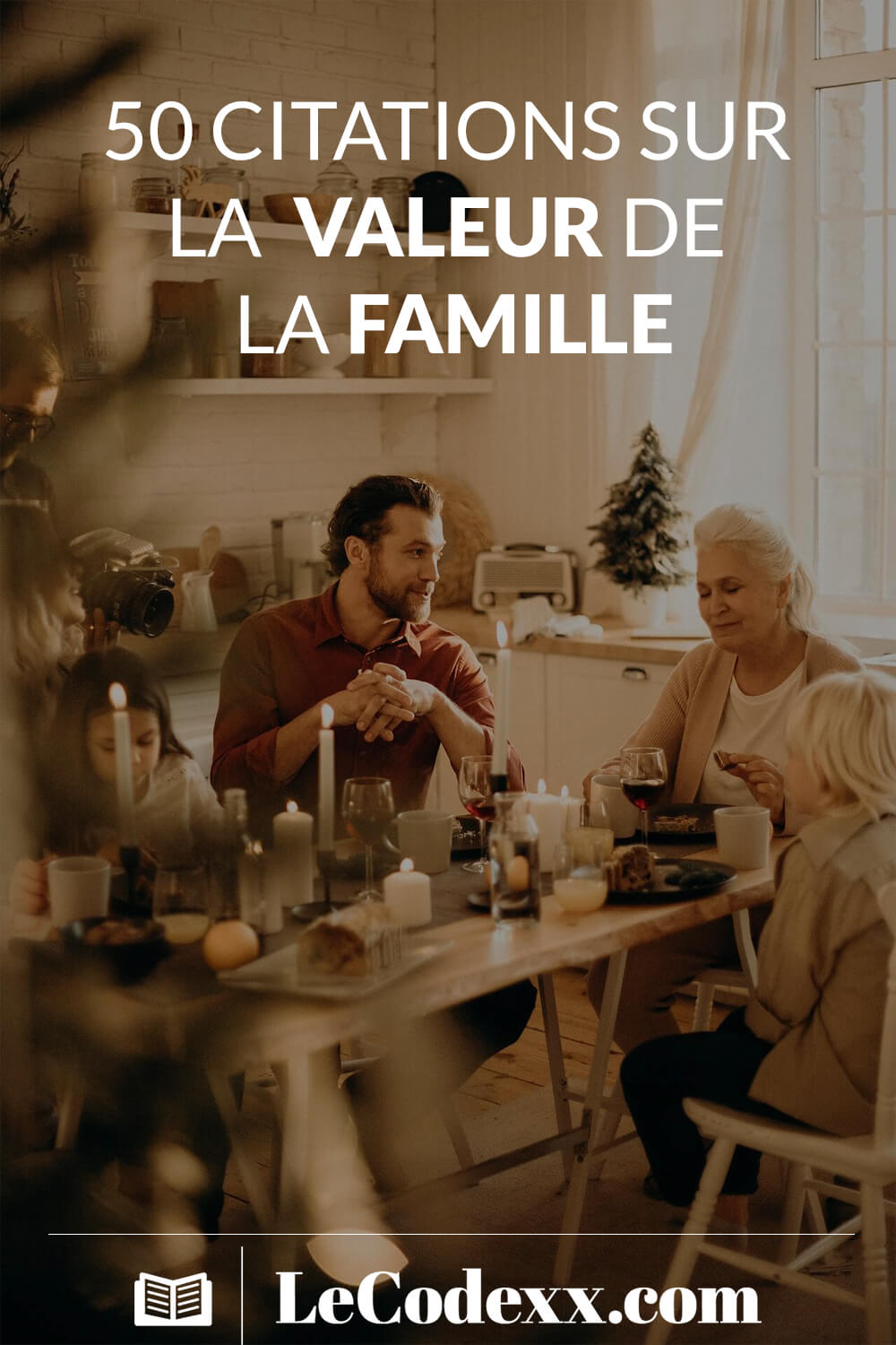 50 CITATIONS SUR LA VALEUR DE LA FAMILLE écrit en blanc logo du site lecodexx.com sur un arriére plan d'une belle famille