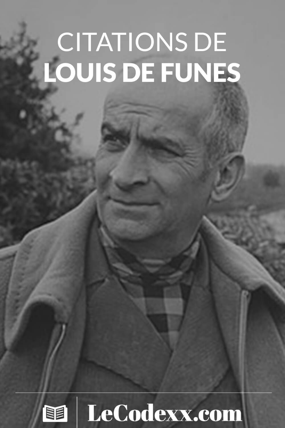 Citaitons de LOUIS DE FUNES logo du site lecodexx.com sur un arrière plan noir et blanc de l'acteur luis de funes