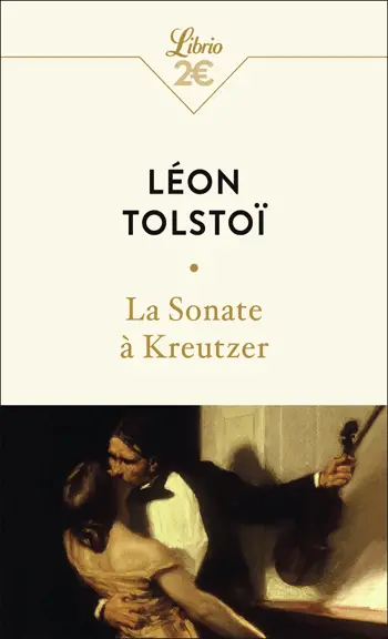 couverture du livre de Léon tolstoi la sonate a kreutzer préface d'une illustration d'un homme embrassant une femme tout en tenat un violan dans sa main