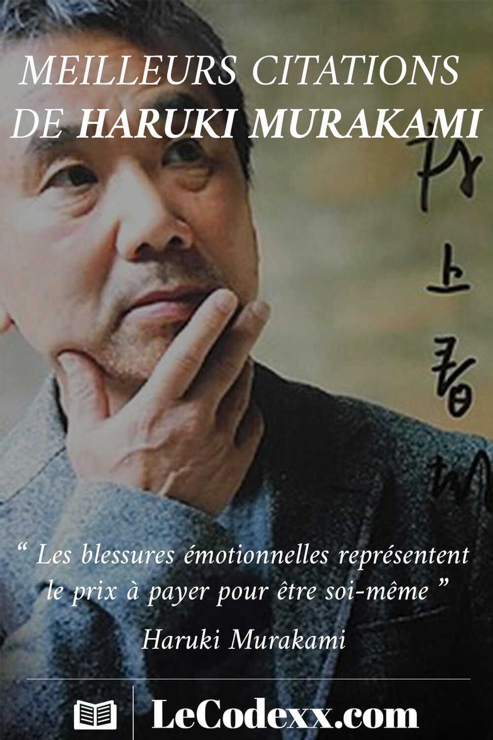 Meilleurs Citations De Haruki Murakami Les blessures émotionnelles représentent le prix à payer pour être soi-même lecodexx.com